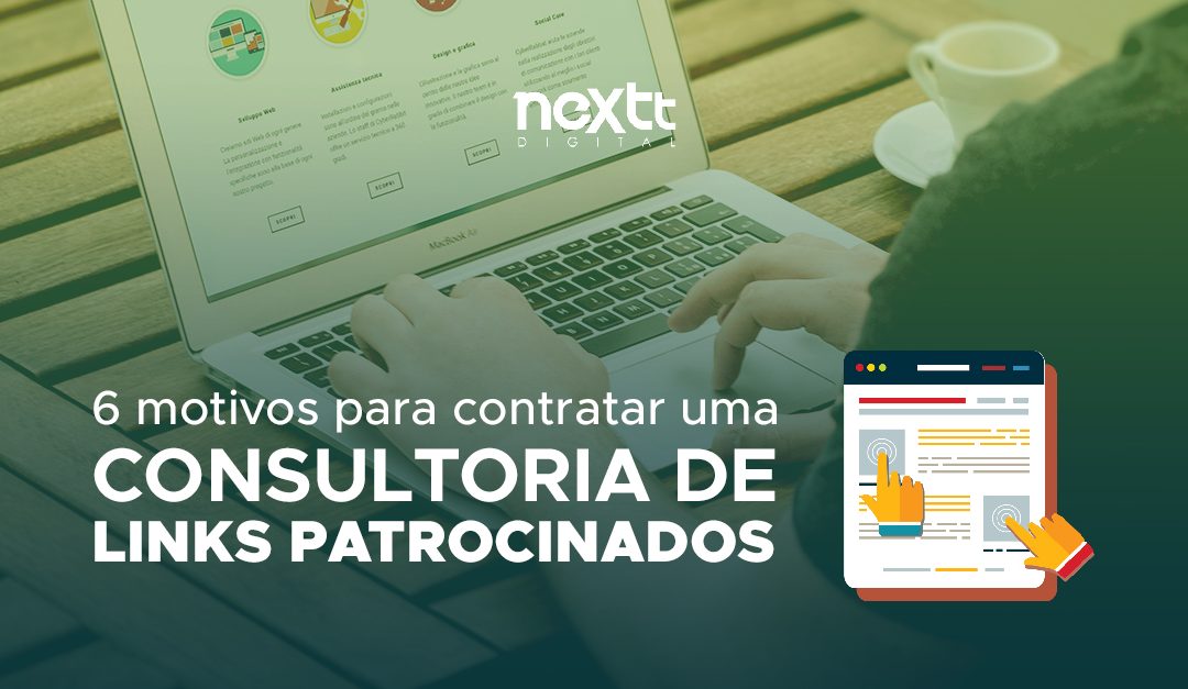 6 motivos em contratar uma consultoria de links patrocinados
