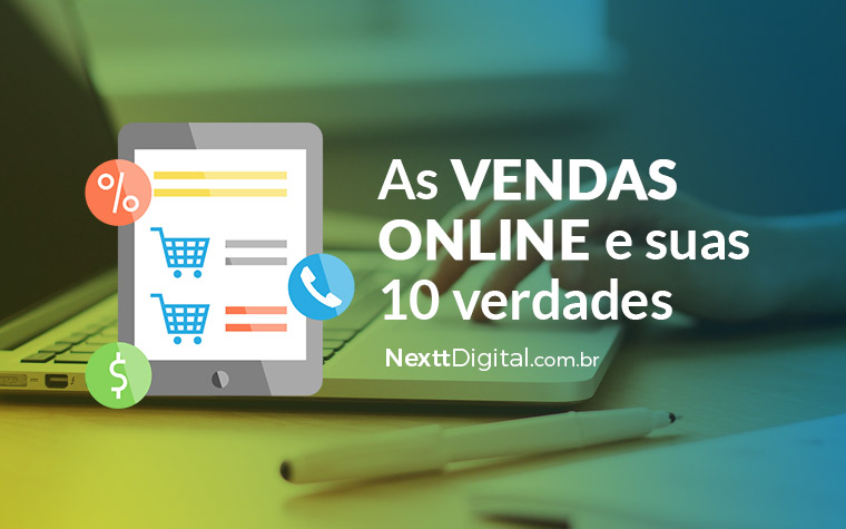 As vendas online e suas 10 verdades