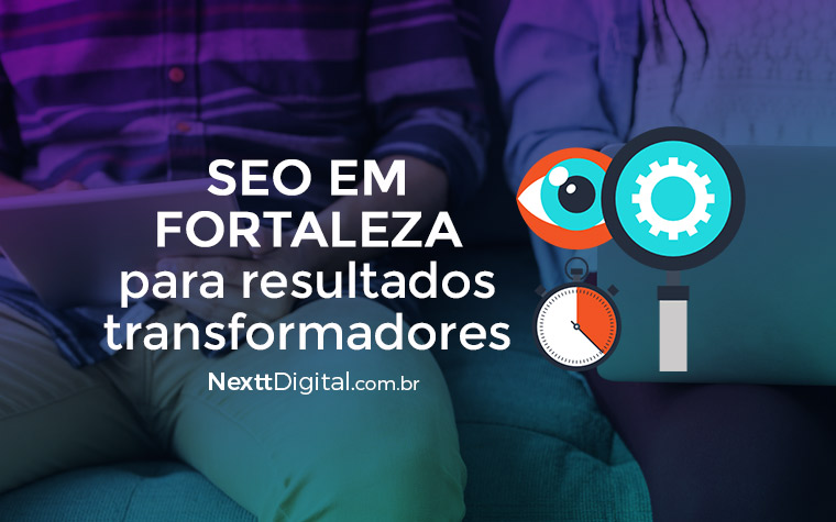 SEO em Fortaleza para resultados transformadores