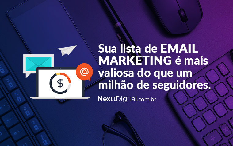 Sua lista de Email Marketing é mais valiosa do que um milhão de seguidores